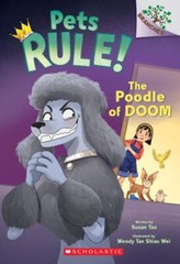 The Poodle of Doom: A Branches Book; Pets Rule- 1338756362, paperback, Susan Tan