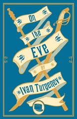 On the Eve: New Translation (Alma Classics) – paperback Turgenev, Ivan|Pursg…