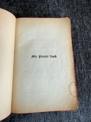 Antique 1908 My Prayer Book Rev F X Lasance Benziger Bros Leather Catholic 1909