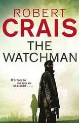 The Watchman – Paperback By Crais, Robert – VERY GOOD