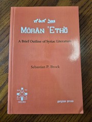 Mōrān ‘Eth’ō: A Brief Outline of Syriac Literature – Sebastian Brock Paperback