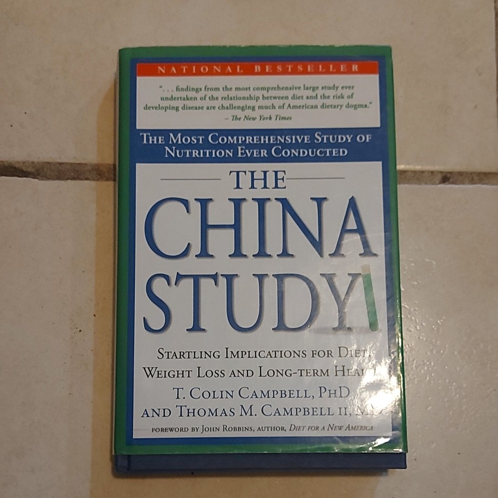 The China Study by T. Colin Campbell PhD & Thomas M. Campbell II (Hardcover, Nu…