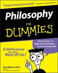 Philosophy for Dummies by Tom Morris: Used