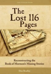 The Lost 116 Pages: Reconstructing the Book of Mormon’s Missing Stories