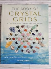 The Book of Crystal Grids by Philip Permutt Good PB