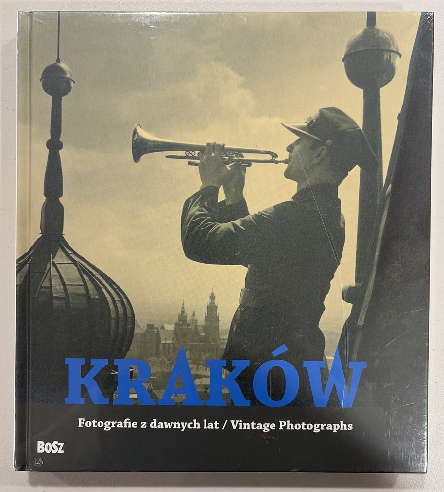 Kraków. Fotografie z dawnych lat / Vintage Photographs