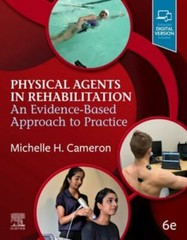 Physical Agents in Rehabilitation: An Evidence-Based Approach to Practice by Ca
