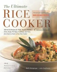 The Ultimate Rice Cooker Cookbook : 250 No-Fail Recipes for Pilafs, Risot – GOOD