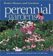 Perennial Gardens: Great Ideas and Projects for Glorious Color Year After – GOOD