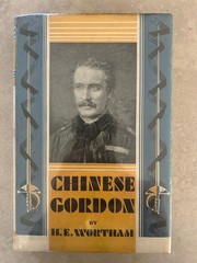 1st ed Chinese Gordon H E Wortham 1933 Little Brown Dust Jacket Biography China