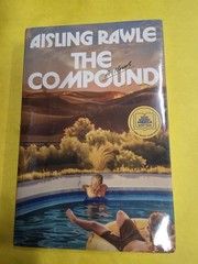 The Compound: A GMA Book Club Pick: – Hardcover, by Rawle Aisling – NEW