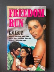 Freedom Run – Rina Keaton – FIRST EDITION – Like New – Holloway House