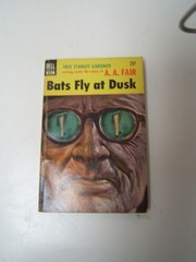 A A Fair (Erle Stanley Gardner) Bats Fly at Dusk Dell 691 Good Condition