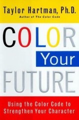 Color Your Future: Using the Color Code to Strenghthen Your Character – GOOD