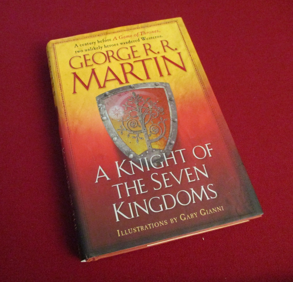 A Knight of the Seven Kingdoms by George R.R. Martin (2015) Game of Thrones