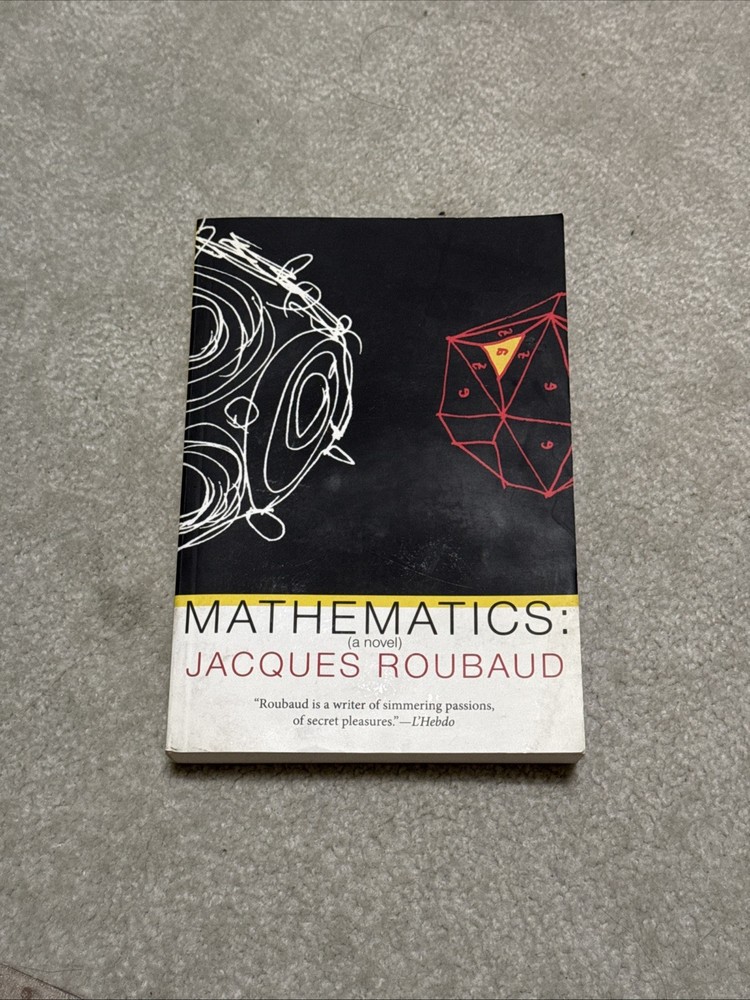 Mathematics by Jacques Roubaud Good PB Dalkey Archive French Literature Series