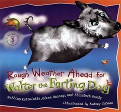 Rough Weather Ahead for Walter the Farting Dog, Kotzwinkle, William,Murray, Glen