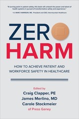 Zero Harm: How to Achieve Patient and Workforce Safety in Healthcare – hardc…