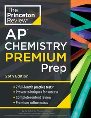Princeton Review AP Chemistry Premium Prep, 26th Edition: 7 Practice Tests +…