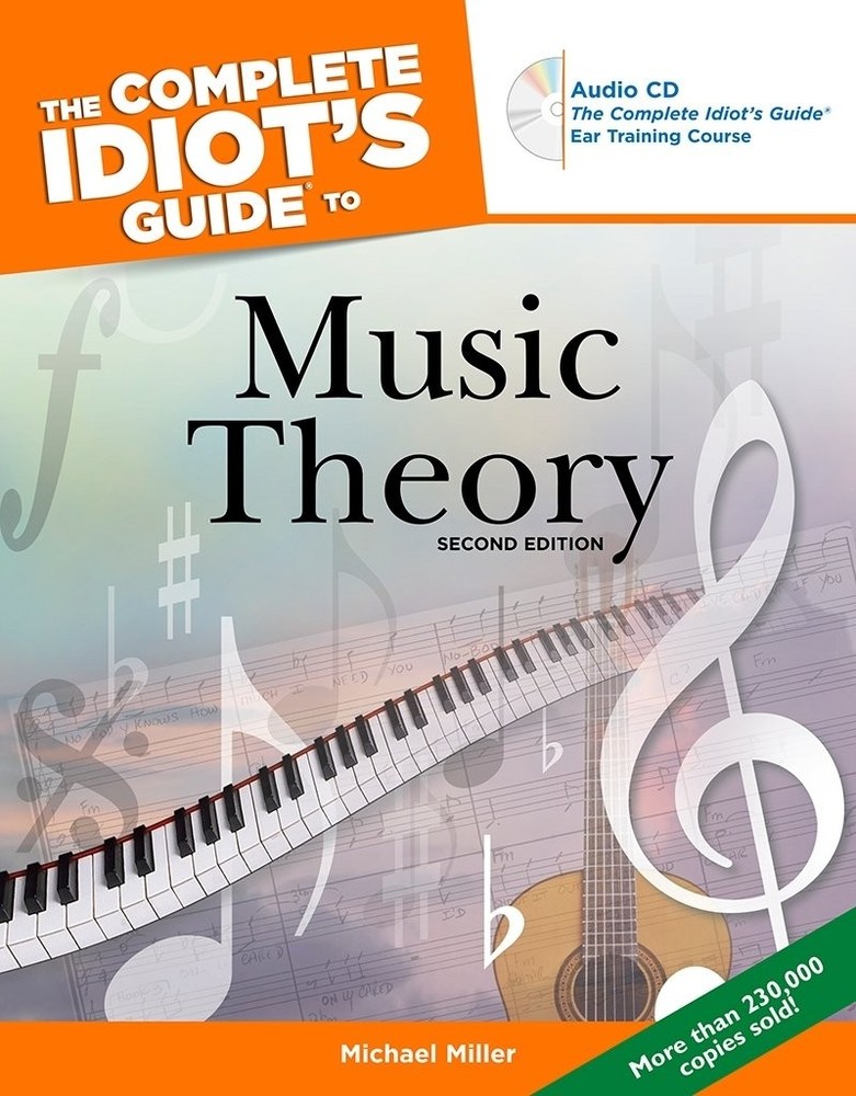 The Complete Idiot’s Guide to Music Theory, 2nd Edition