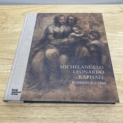 Michelangelo, Leonardo, Raphael: Florence, c. 1504 – Hardcover – Very Good