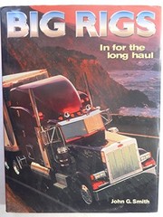 Big Rigs by Smith, John G.