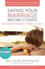 Saving Your Marriage Before It Starts Workbook for Women Updated: Seven Q – GOOD