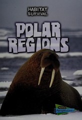 Polar Regions (Habitat Survival: Raintree Perspectives, Level P) by Waldron, Mel