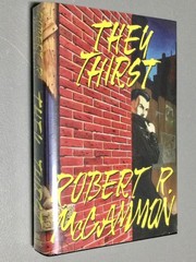 They Thirst Robert R. McCammon 1st Ed HC Inscribed & Signed — Pristine unread