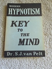 Modern Hypnotism Key to the Mind S. J. Van Pelt – 1956. Vintage