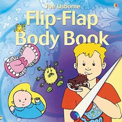 The Usborne Flip Flap Body Book (Flip Flaps) by