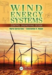 Wind Energy Systems: Control Engineering Design, Garcia-Sanz, Mario,Houpis, Cons