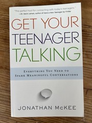 BOOK – Get Your Teenager Talking – Jonathan McKee – PB