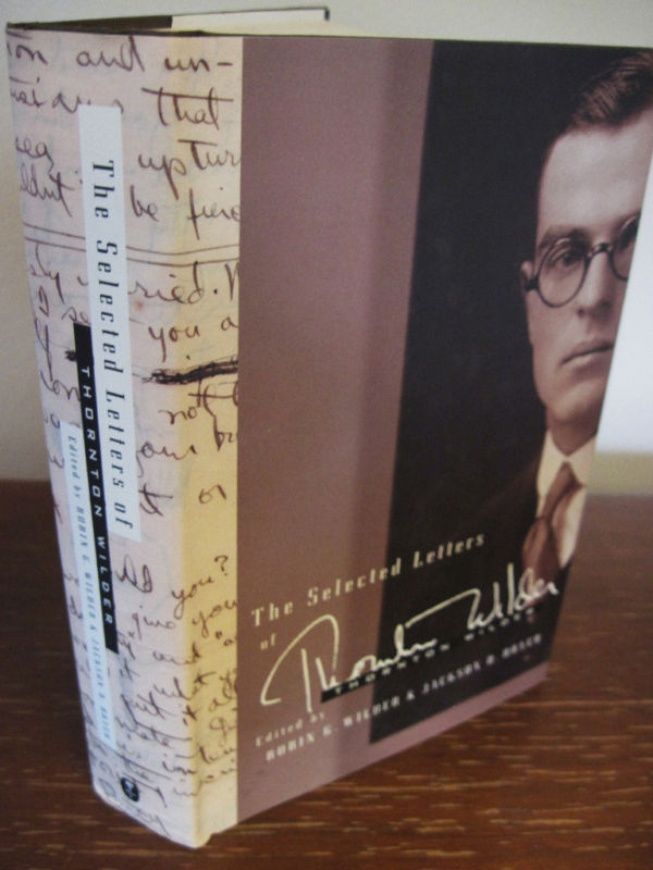 Selected Letters Thornton Wilder Correspondence 1st Edition First Printing