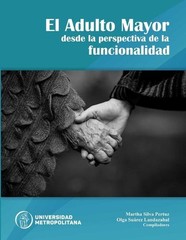 El adulto mayor desde la perspectiva de la funcionalidad by Martha Silva Pertuz