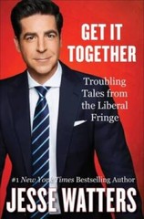 Get It Together: Troubling Tales from the Liberal Fringe – Hardcover – VERY GOOD