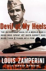 Devil at My Heels: A WW II Hero’s Epic Saga of Torment, Survival, and…