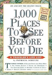 1,000 Places to See Before You Die (1,000 Before You Die) by Patricia Schultz