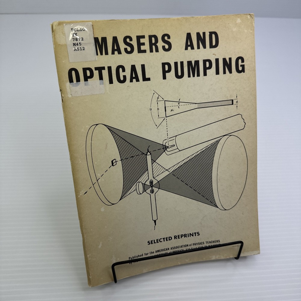 Masers and Optical Pumping Reprint for Association Physics Teachers 1965 ExLib