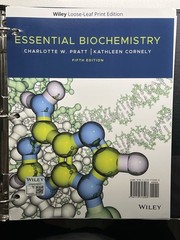 Essential Biochemistry by Charlotte W Pratt, Kathleen Cornely Fifth Edition