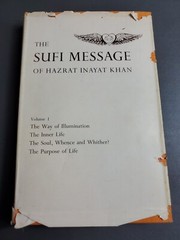 The Sufi Message of Hazrat Inayat Khan. Volume 2, The Mysticism Of Sound, ￼￼