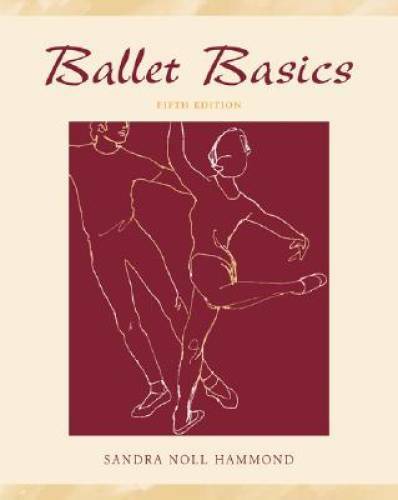 Ballet Basics – Paperback By Hammond, Sandra Noll – GOOD