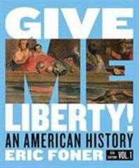 Give Me Liberty!: An American History. Ful- 9780393418088, Eric Foner, paperback