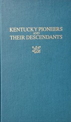 KENTUCKY PIONEERS & THEIR DESCENDANTS by Ila Earle Fowler – Like New Hardcover