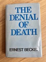 Ernest Becker The Denial of Death 1973 HC DJ 1st/1st