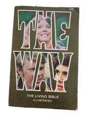 THE WAY: THE LIVING BIBLE (ILLUSTRATED) By Tyndale House Pub 70s Bible