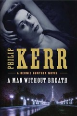 A Man Without Breath; A Bernie Gunther No- 9780399160790, hardcover, Philip Kerr