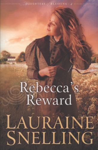 Rebecca’s Reward by Snelling, Lauraine