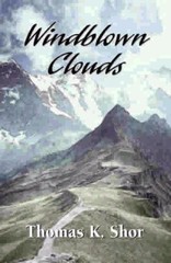 WINDBLOWN CLOUDS By Thomas K. Shor