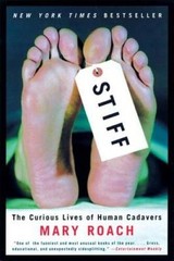 Stiff: The Curious Lives of Human Cadavers – Paperback – ACCEPTABLE